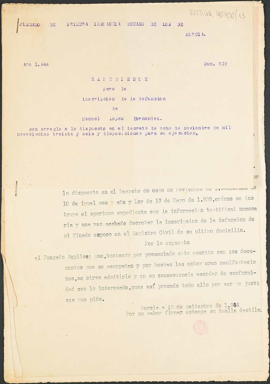 Expediente 519/1944 del Juzgado de Primera Instancia Nº 1 de Murcia para la inscripción en el Registro Civil de Manuel López Hernández, fallecido en el frente de Levante, en Alcalá de la Selva (Teruel), el día 18 de mayo de 1938.