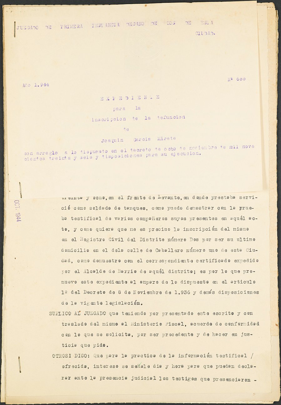Expediente 600/1944 del Juzgado de Primera Instancia Nº 1 de Murcia para la inscripción en el Registro Civil de Joaquín García Mirete, fallecido en el frente de Levante el día 28 de diciembre de 1938.