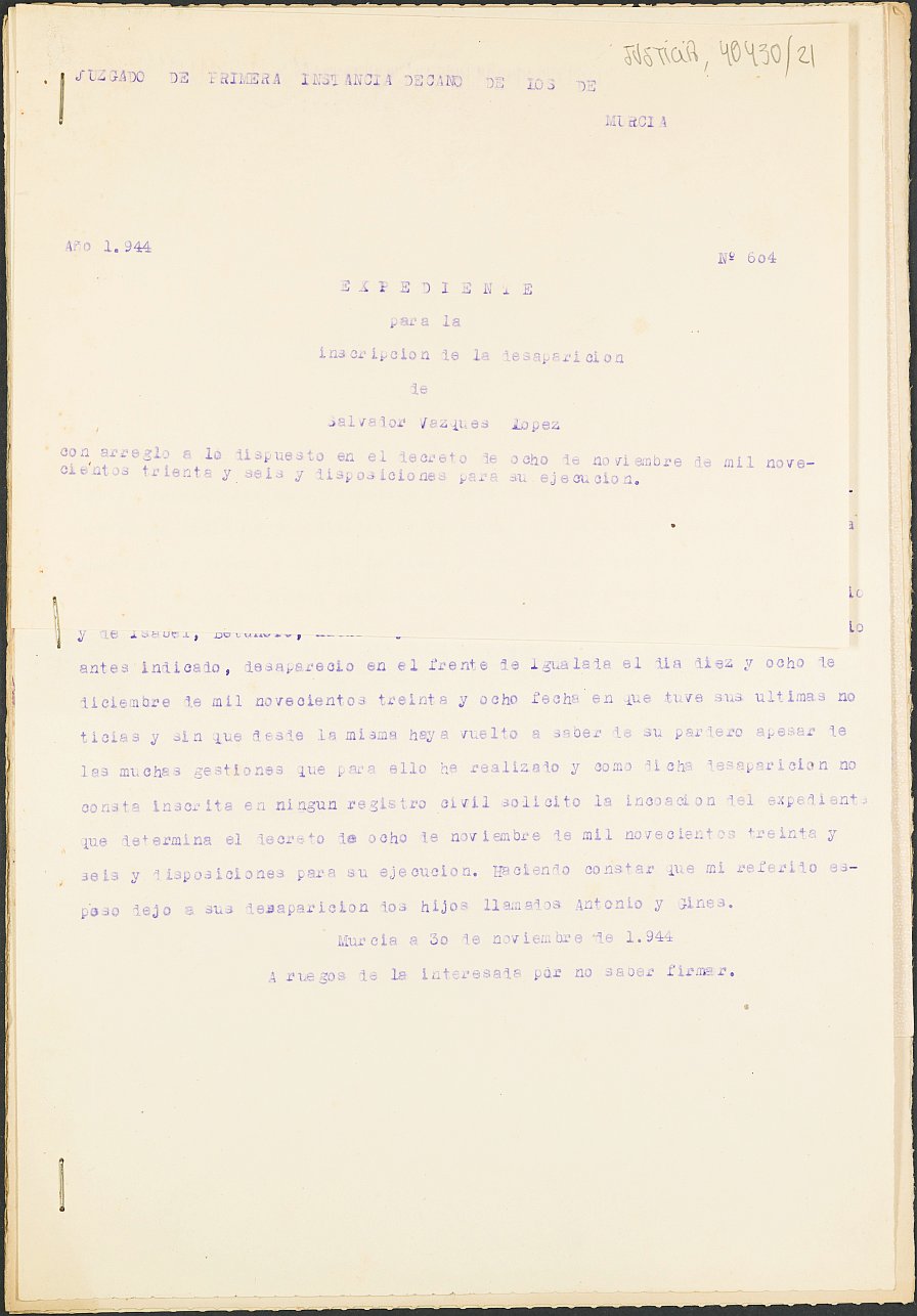 Expediente 604/1944 del Juzgado de Primera Instancia Nº 1 de Murcia para la inscripción en el Registro Civil de Salvador Vázquez López, desaparecido en el frente de Igualada (Barcelona) el día 18 de diciembre de 1938.