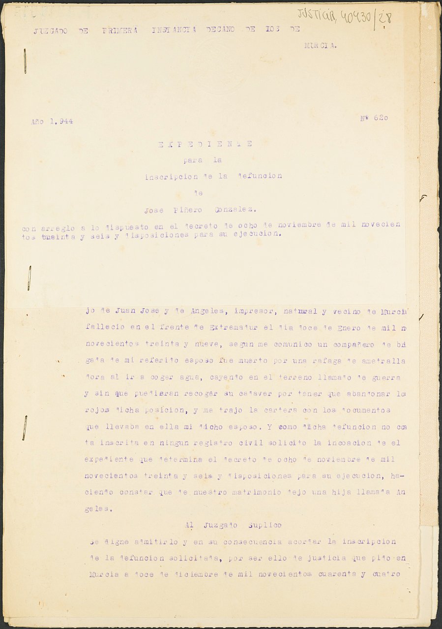 Expediente 620/1944 del Juzgado de Primera Instancia Nº 1 de Murcia para la inscripción en el Registro Civil de José Piñero González, destinado en la 223ª Brigada Mixta y fallecido en el frente de Extremadura el día 12 de enero de 1939.