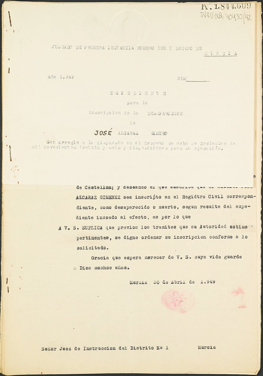 Expediente s.n./1949 del Juzgado de Primera Instancia Nº 1 de Murcia para la inscripción en el Registro Civil de José Alcaraz Gimeno [Giménez], desaparecido en el frente de Castellón el día 20 de diciembre de 1938.