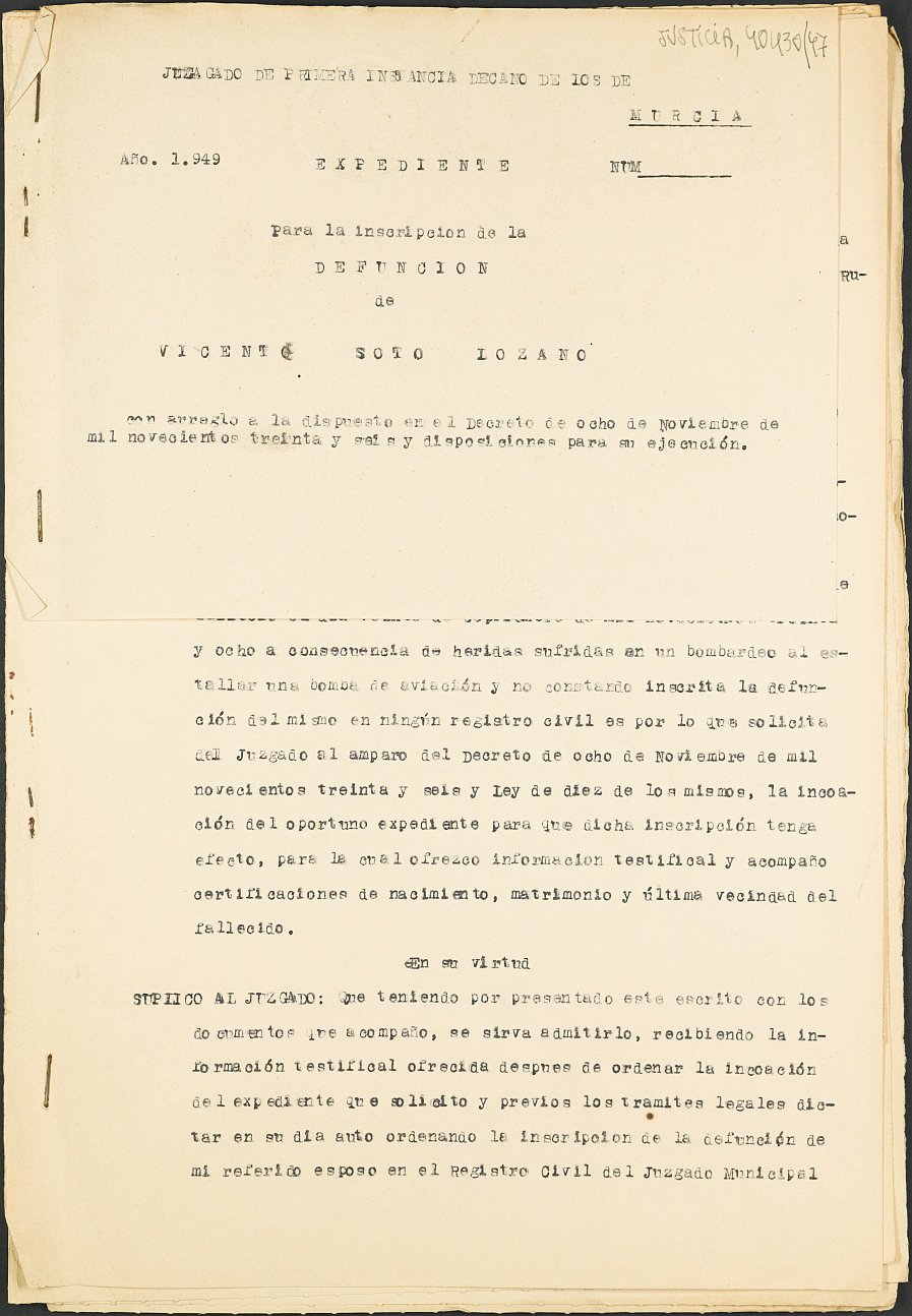 Expediente s.n./1949 del Juzgado de Primera Instancia Nº 1 de Murcia para la inscripción en el Registro Civil de Vicente Soto Lozano, destinado en la CXXIX Brigada Internacional y fallecido en el frente de Castellón el día 20 de septiembre de 1938.