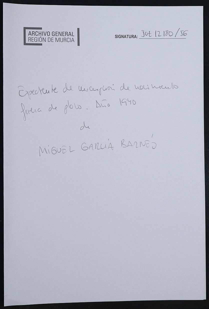 Expediente de inscripción de nacimiento fuera de plazo de Miguel García Barnés. 1940