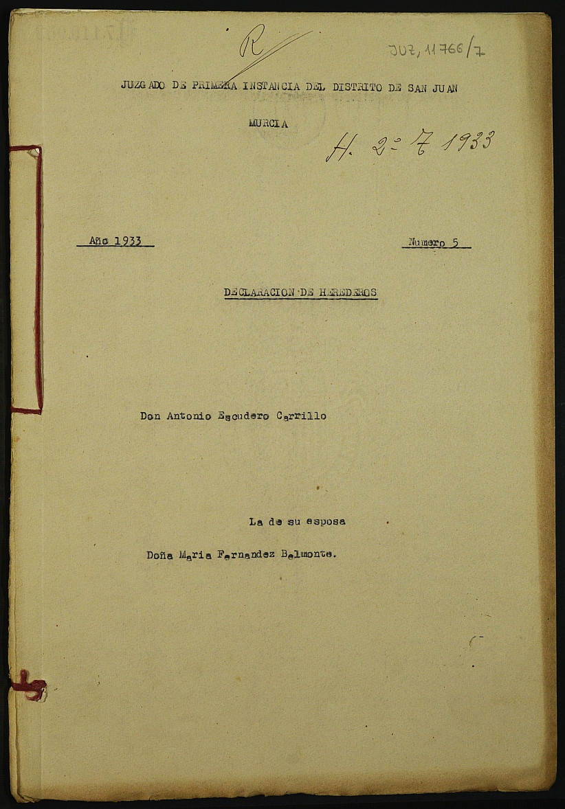 Declaración de herederos 5/1933 del Juzgado del Distrito de San Juan de Murcia a demanda de Antonio Escudero Carrillo, sobre la de María Fernández Belmonte, su mujer.