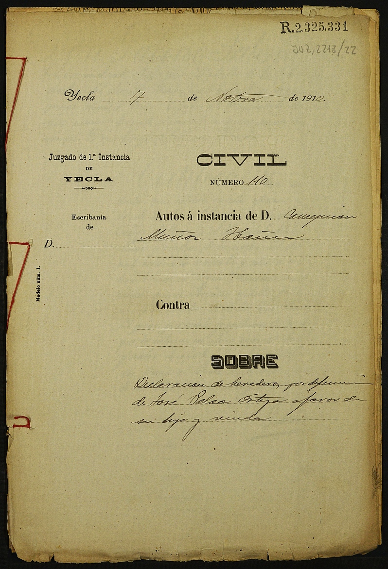 Declaración de herederos del Juzgado de Primera Instancia e Instrucción Nº 1 de Yecla 110/1910 por defunción de José Palao Ortega.