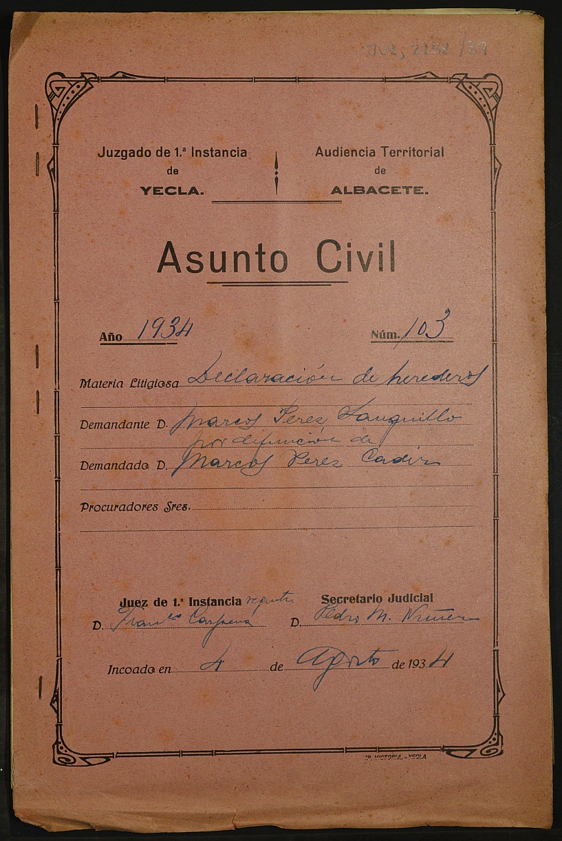 Declaración de herederos 103/1934 del Juzgado de Primera Instancia e Instrucción Nº 1 de Yecla, por defunción de Marcos Pérez Cádiz.