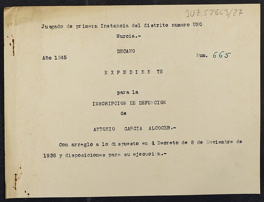 Expediente nº 665/1945 del Juzgado de Primera Instancia de Murcia para la inscripción en el Registro Civil por la defunción de Antonio García Alcocer en Bitelfer (Alemania)