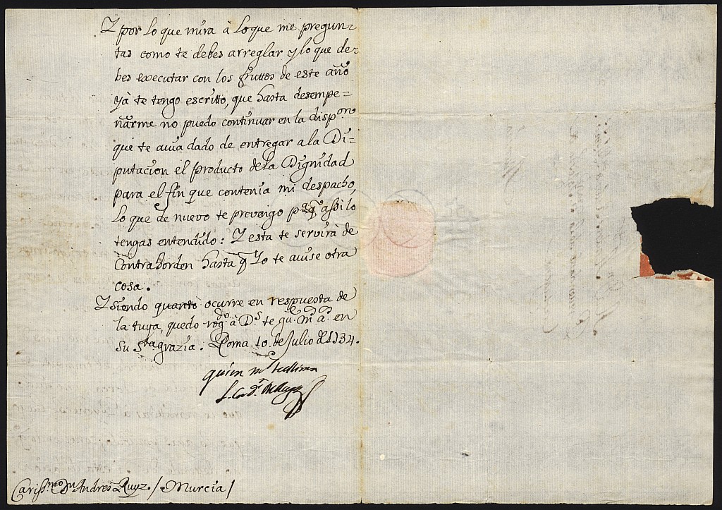 Carta de Luis Belluga a Andrés Ruiz de Almarcha, contestando a su carta de 10 de junio y dando órdenes sobre el producto de su dignidad y necesidad que tenía de recibirlo.
