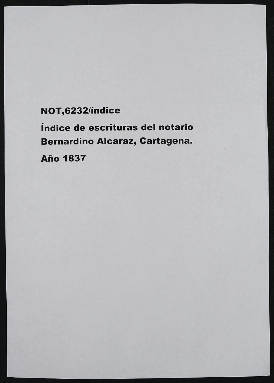Registro de Bernardino Alcaraz, Cartagena. Año 1837.