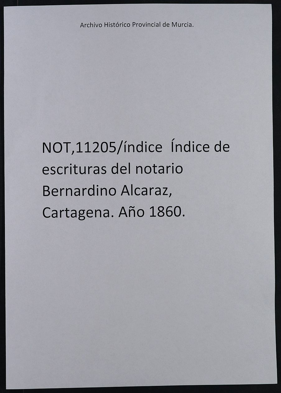 Registro de Bernardino Alcaraz, Cartagena. Tomo I. Año 1860.