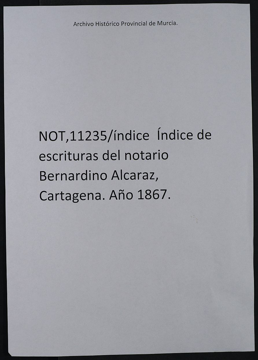 Registro de Bernardino Alcaraz, Cartagena. Tomo I. Año 1867.