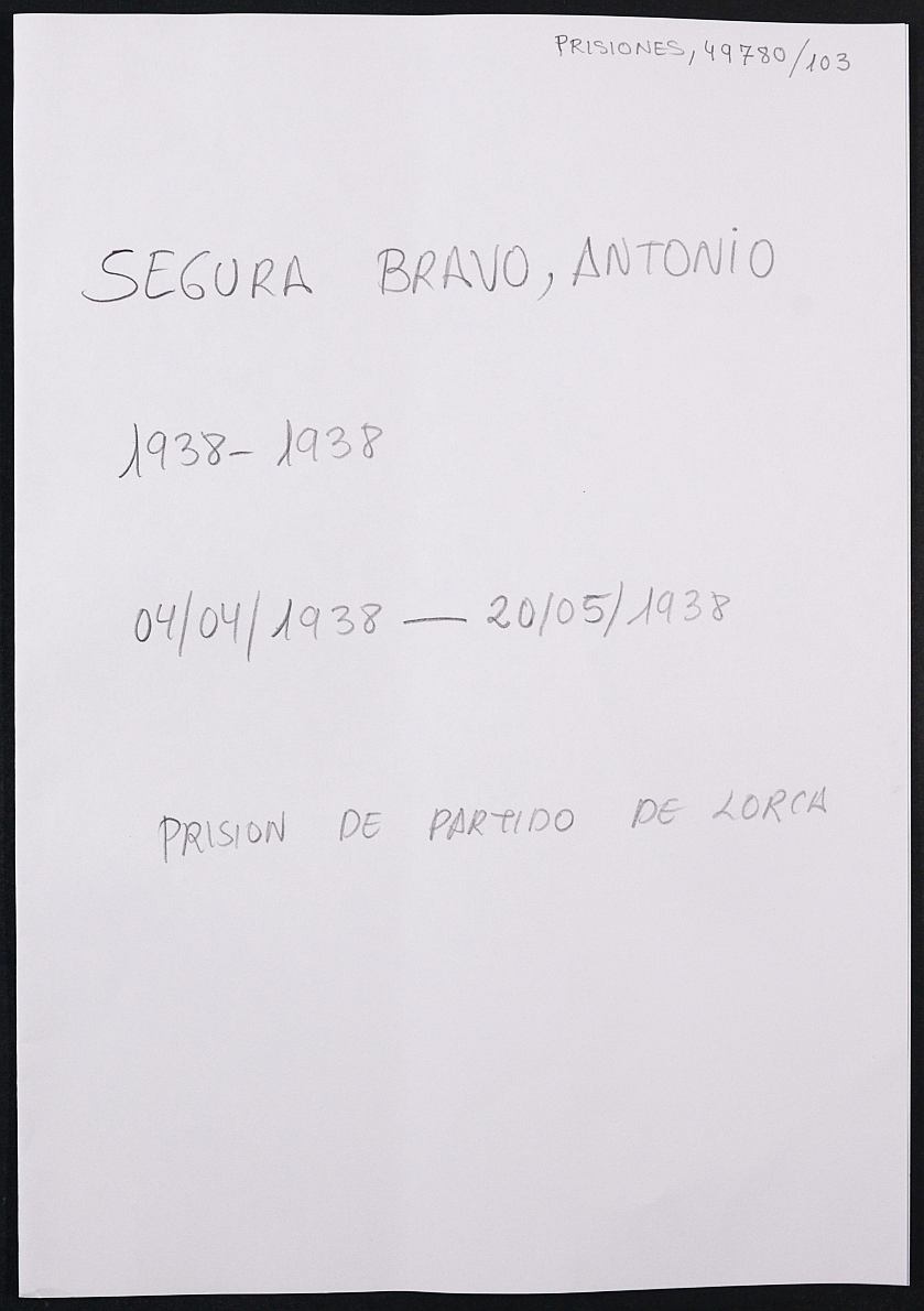Expediente personal del recluso Antonio Segura Bravo