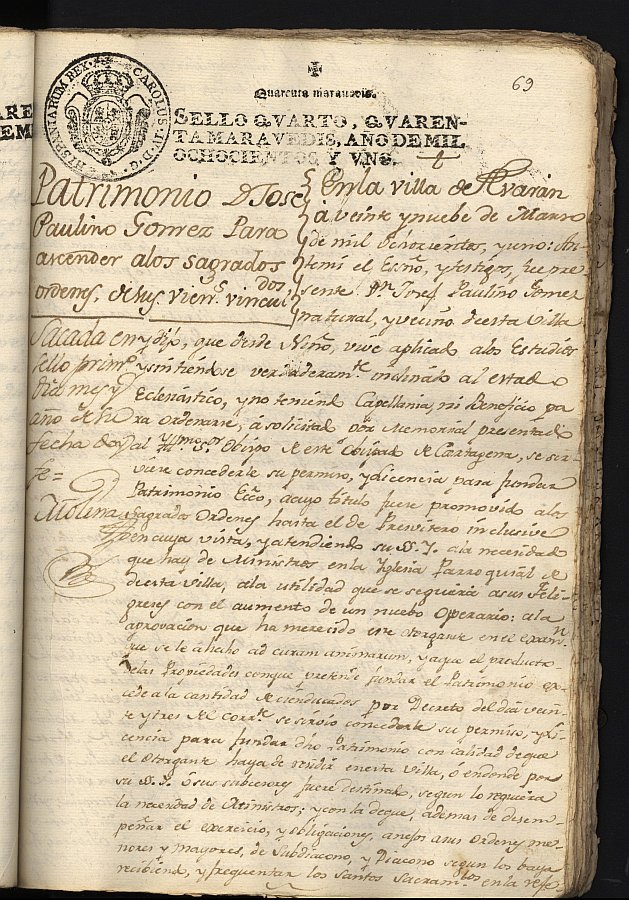 Licencia para fundar patrimonio eclesiástico por José Paulino Gómez, vecino de Abarán para ascender en los sagrados órdenes hasta presbítero.