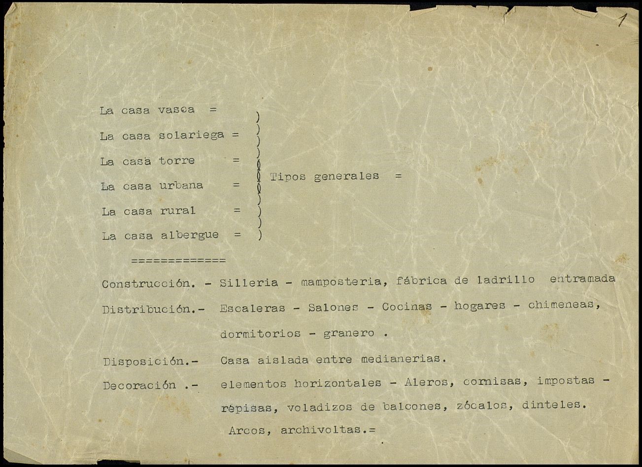 Texto original sobre tipos, construcción, distribución, disposición y decoración de las casas en el norte de España