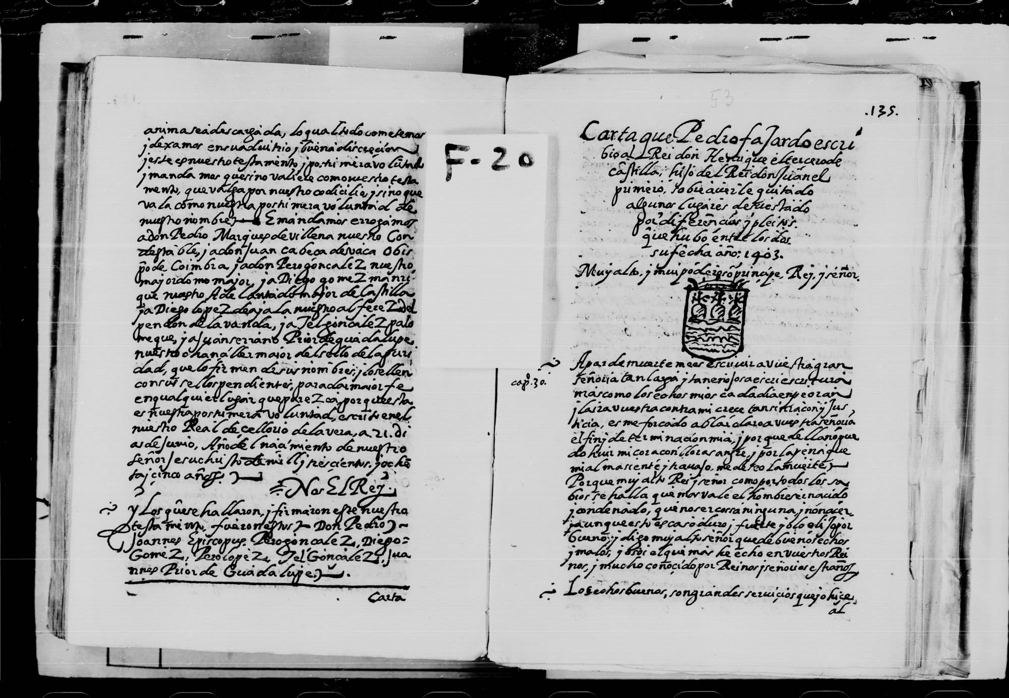 Carta de Pedro Fajardo a Enrique III sobre haberle quitado algunos lugares por diferencias y pleitos habidos entre los dos. De mis villas de la Cruz.