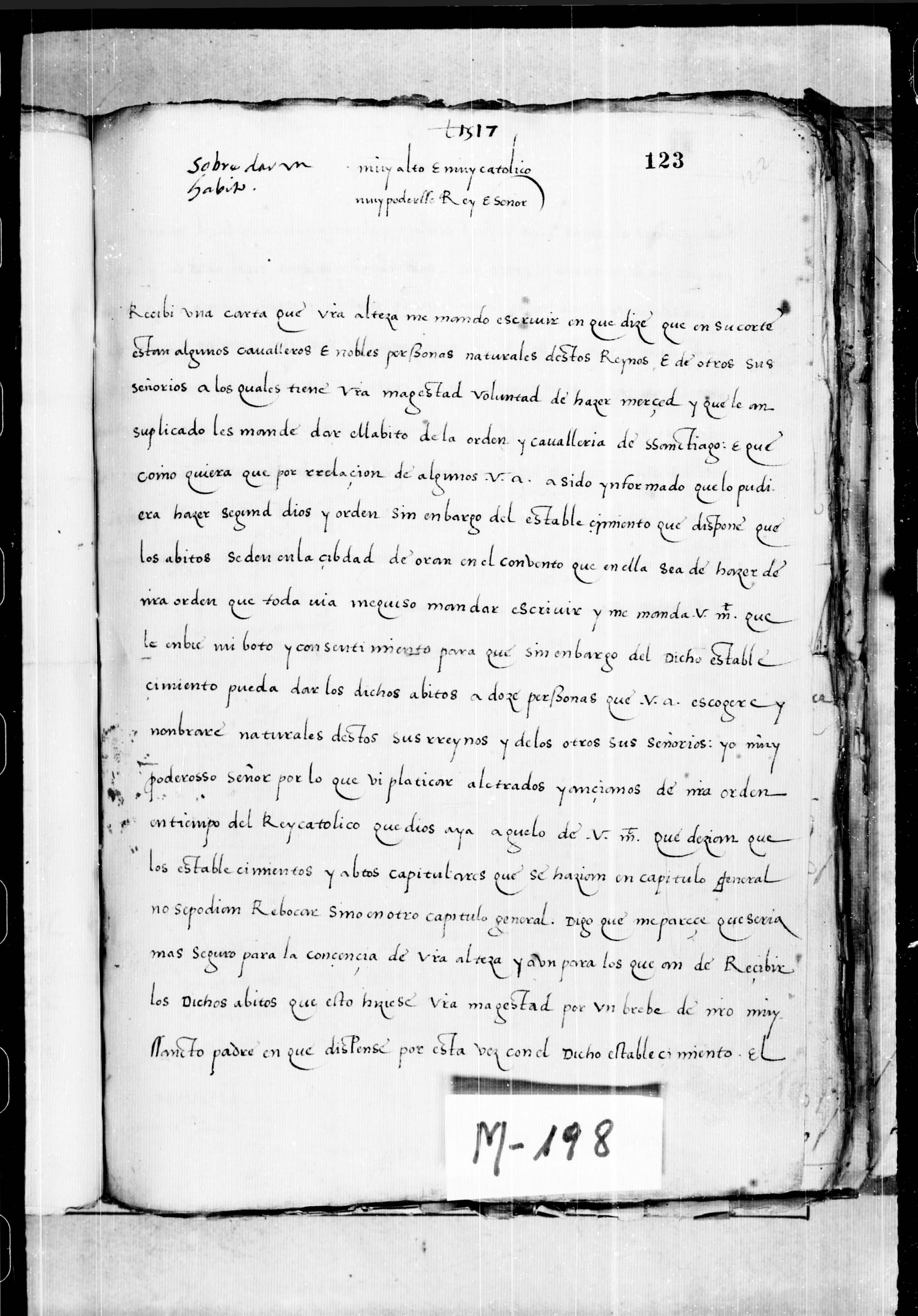 Carta de Francisco de Vega, comendador mayor de Castilla, en la Orden de Santiago, señor de Grajal, al emperador Carlos V, en la que trata de la manera de conceder los hábitos de las Órdenes Militares