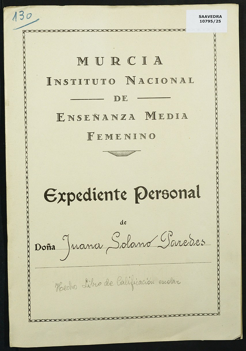 Expediente académico nº 130: Juana Solano Paredes.