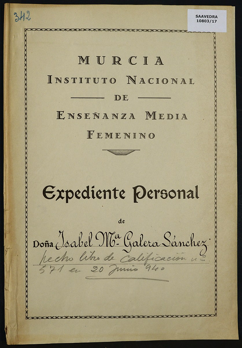 Expediente académico nº 342: Isabel María Galera Sánchez.