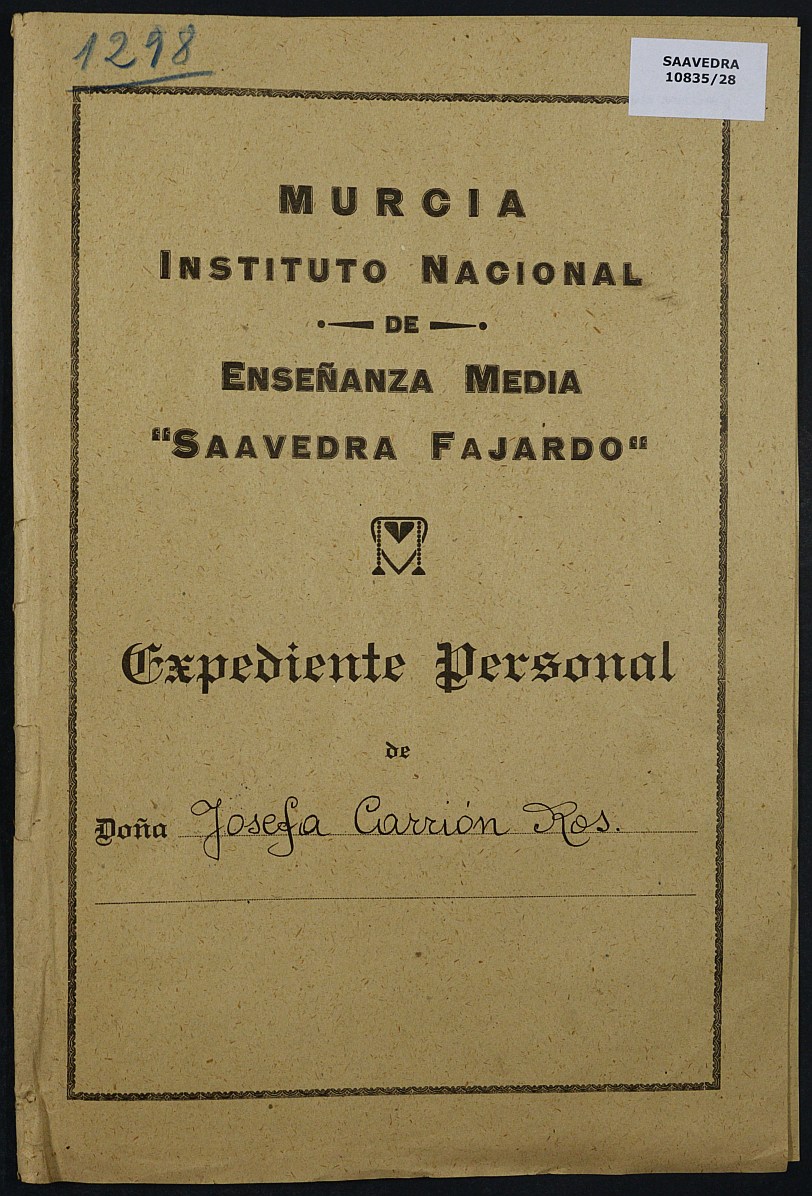 Expediente académico nº 1298: Josefa Carrión Ros.