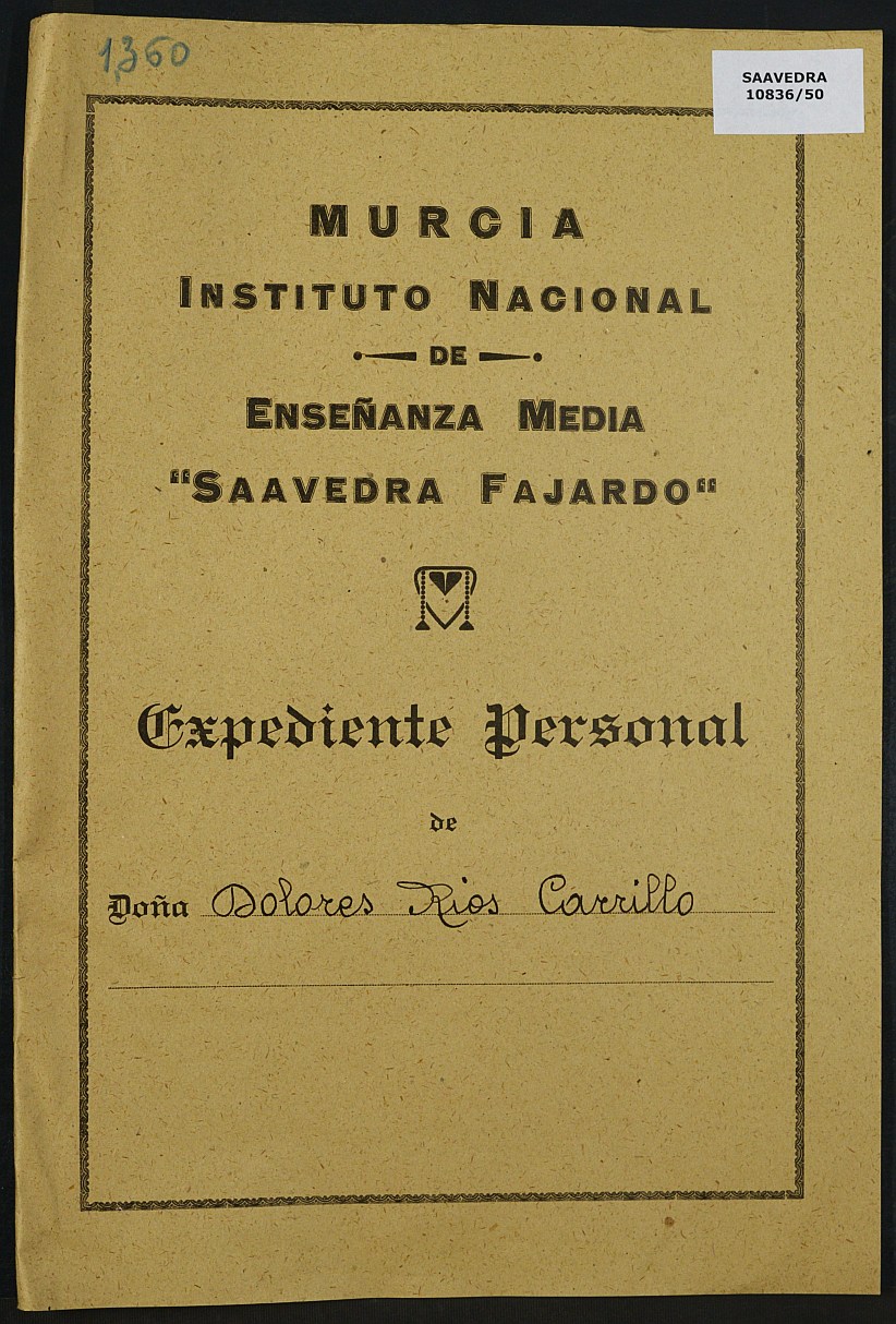 Expediente académico nº 1360: Dolores Ríos Carrillo.