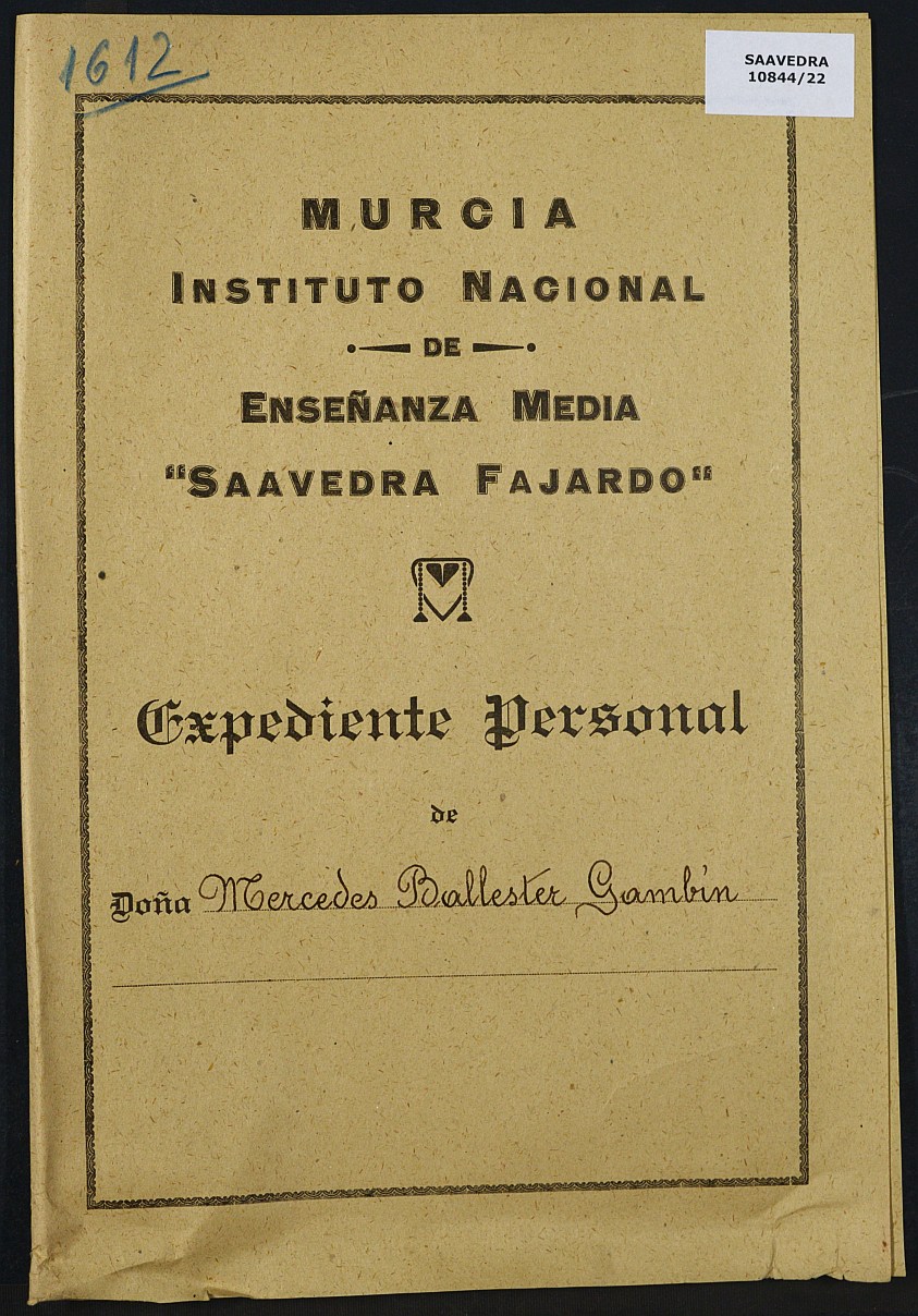 Expediente académico nº 1612: Mercedes Ballester Gambín.