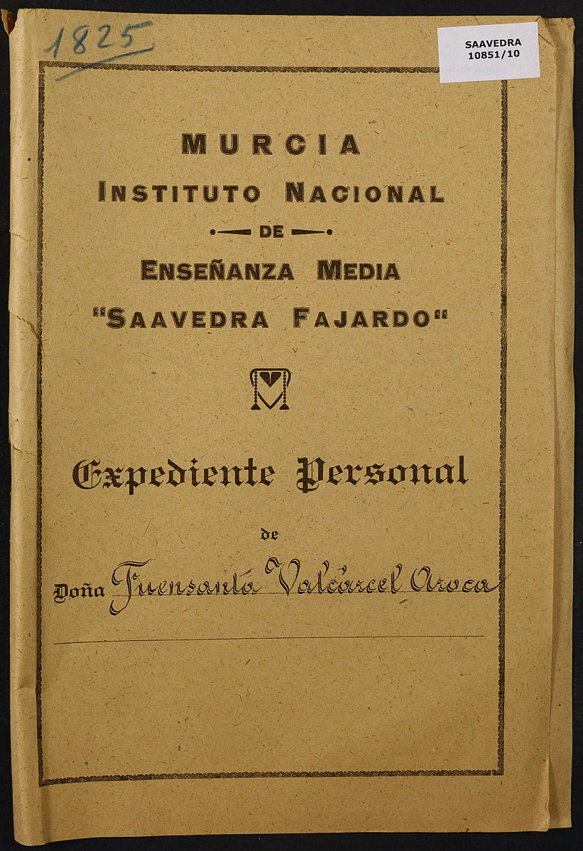 Expediente académico nº 1825: Fuensanta Valcárcel Aroca.