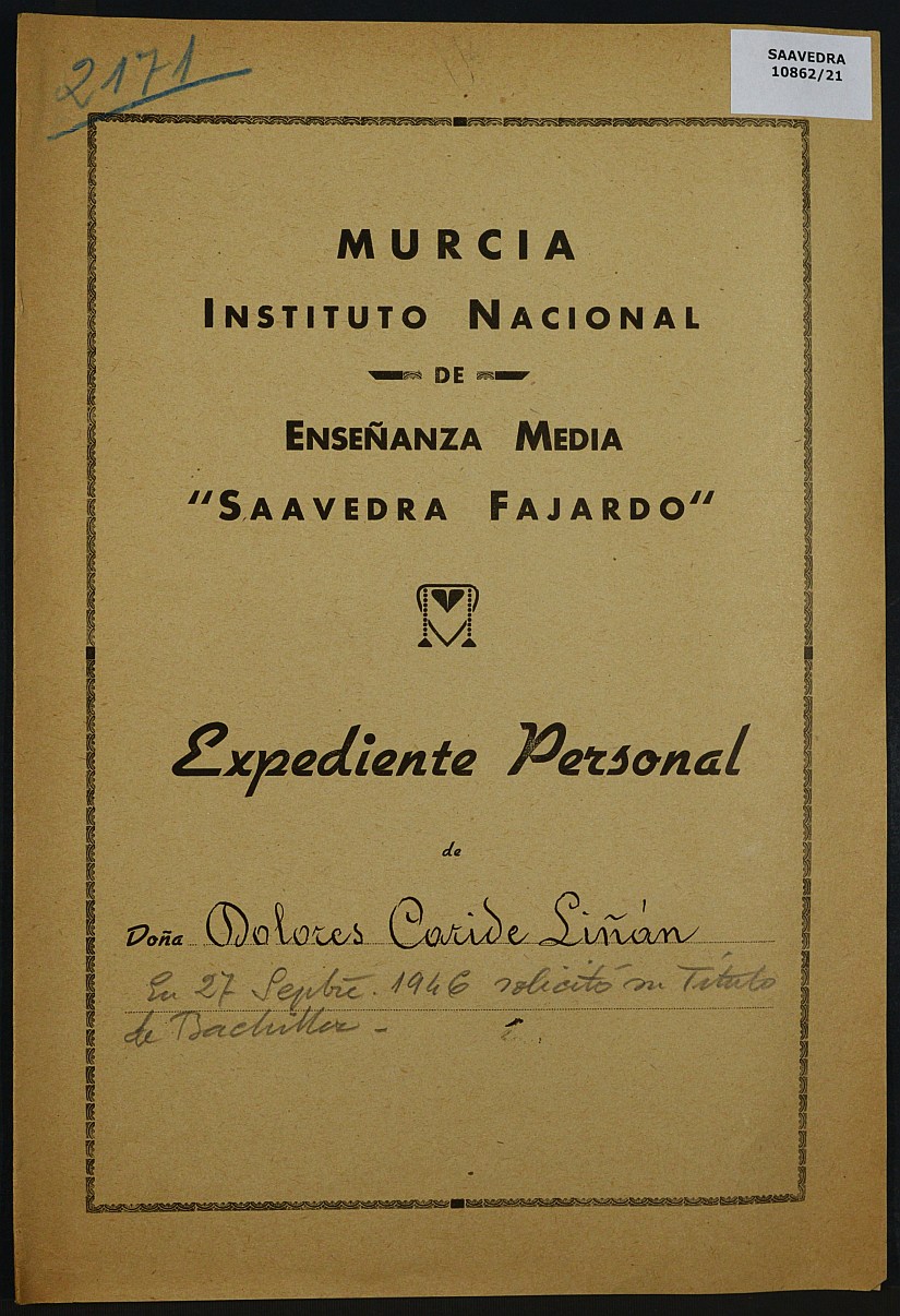 Expediente académico nº 2171: Dolores Caride Liñán.