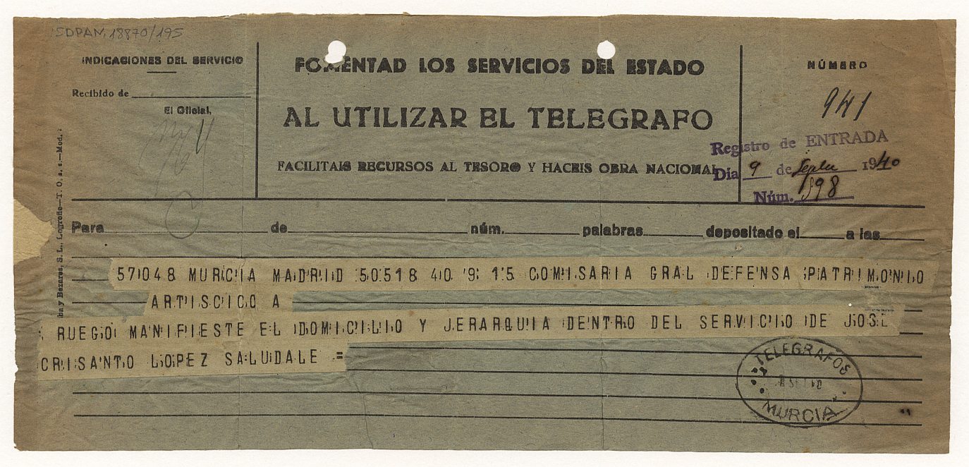 Telegrama enviado por la Comisaría General del Servicio de Defensa del Patrimonio Artístico Nacional a la oficina de Murcia solicitando información sobre el cargo que ocupa y dirección de José Crisanto López.